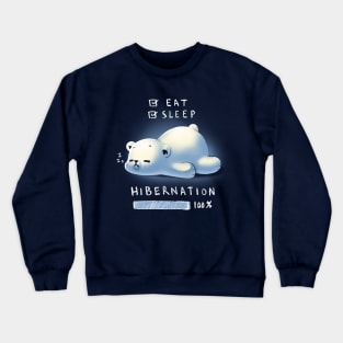 Cute Bear Hibernation - Fluffy Polar Bear - Eat and Sleep Crewneck Sweatshirt